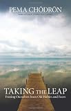 Taking the Leap: Freeing Ourselves from Old Habits and Fears 