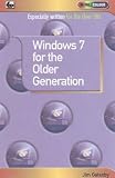 Window 7 for the Older Generation (In Full Colour)
