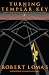 Turning the Templar Key: Martyrs, Freemasons and the Secret of the True Cross of Christ
