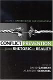 Conflict Prevention from Rhetoric to Reality: Opportunities and Innovations (Volume 2)