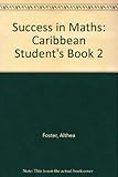 Success in maths for the Caribbean. Student's book 2