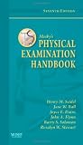 By Henry M. Seidel MD, Jane W. Ball RN DrPH CPNP DPNAP, Joyce E. Dains DrPH JD RN FNP BC DPNAP, John A. Flynn MD MBA, Barry S Solomon MD MPH, Rosalyn W Stewart MD MS MBA: Mosbys Physical Examination Handbook Seventh (7th) Edition