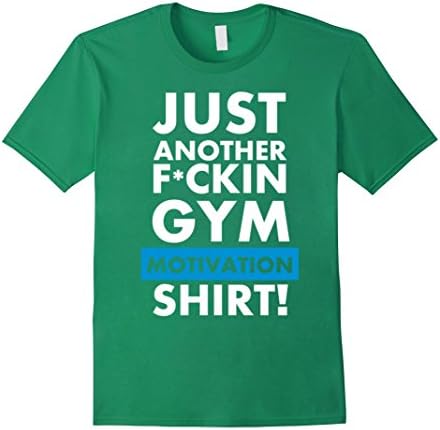 Men's Just Another Gym Motivation T-Shirt 3XL Kelly Green