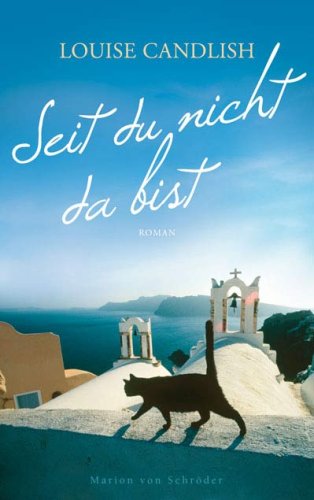 Seit du nicht da bist