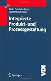Integrierte Produkt- und Prozessgestaltung (VDI-Buch) (German Edition)
