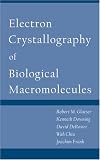 Electron Crystallography of Biological Macromolecules