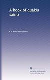 A book of quaker saints