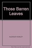 Those barren leaves