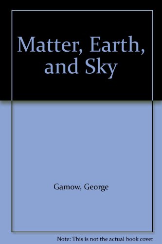 Matter, Earth, and Sky
