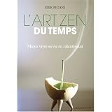 L'art zen du tempspar Erik Pigani