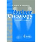 Nuclear Oncology by Cumali Aktolun, W. Newlon Tauxe, and H.N. Jr. Wagner