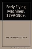 Early flying machines, 1799-1909