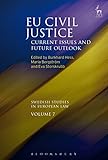 EU civil justice : current issues and future outlook