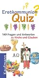 Erstkommunion-Quiz. 149 Fragen und Antworten zu Kirche und Glauben