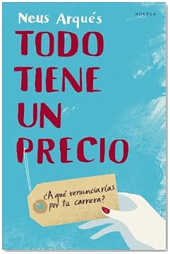 Todo tiene un precio (Spanish Edition)