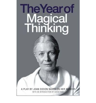 [(The Year of Magical Thinking: A Play by Joan Didion Based on Her Memoir )] [Author: Joan Didion] [Apr-2008]