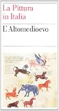 La Pittura in Italia: L'Altomedioevo (Italian Edition)