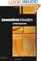 Somatoform Disorders: A Medicolegal Guide