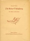 Die kleine Sch&ouml;pfung - Konrad Weiss, Karl Caspar