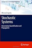 Stochastic Systems: Uncertainty Quantification and Propagation (Springer Series in Reliability Engineering)