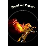 pegasi and prefects scholars and sorcery volume 1