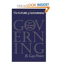 The Future of Governing: Four Emerging Models (Studies in Government and Public Policy)