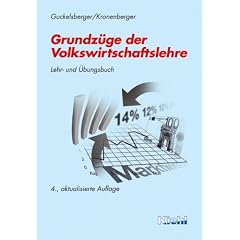 Grundzüge der Volkswirtschaftslehre. Lehr- und Übungsbuch. (Broschiert)