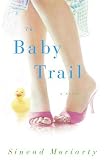 The Baby Trail: A Novel