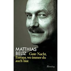 Gute Nacht, Europa, wo immer du auch bist