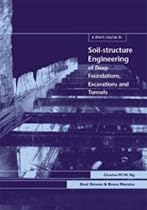 Short Course in Soil-Structure Engineering of Deep Foundations, Excavations and Tunnels