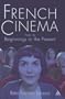 French Cinema: From Its Beginnings to the Present
