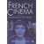 French Cinema: From Its Beginnings to the Present