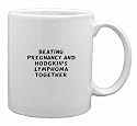 Beating Pregnancy and Hodgkin's Lymphoma Together Mug