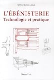 Revue Editions Vial  / L'ébénisterie : Technologie et pratique