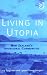 Living In Utopia: New Zealand's Intentional Communities