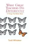 What Great Teachers Do Differently: F...