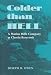 Colder Than Hell: A Marine Rifle Company at Chosin Reservoir