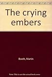 The crying embers