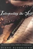 Interpreting the Self: Two Hundred Years of American Autobiography