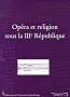 Travaux, N� 129 : Op�ra et religion sous la IIIe R�publique