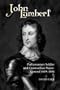 John Lambert, Parliamentary Soldier and Cromwellian Major-General, 1619-1684