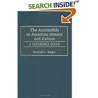 Click here to buy The Automobile in American History and Culture: A Reference Guide (American Popular Culture) by  Michael L. Berger.