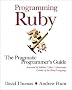 Programming Ruby: The Pragmatic Programmer's Guide
