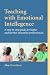 Teaching with Emotional Intelligence: A Step-by-Step Guide
