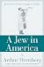 Books : A Jew in America: My Life and A People's Struggle for Identity
