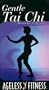 Ageless Fitness - Gentle Tai Chi [VHS]