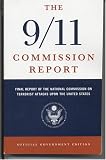 The 9/11 Commission Report: Final Report of the National Commission on Terrorist Attacks Upon the United States (Authorized Edition)