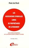 Revue Edilaix  / Les associations syndicales libres de propriétaires en lotissement : Avec extraits de jurisprudence sur les principales questions pratiques et formules