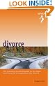 The "Which?" Guide to Divorce: The Essential Practical Guide to the Legal and Financial Arrangements for Divorce