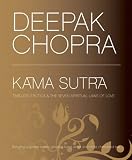 Kama Sutra: Timeless Erotica and the Seven Spiritual Laws of Love: The Seven Spiritual Laws of Love